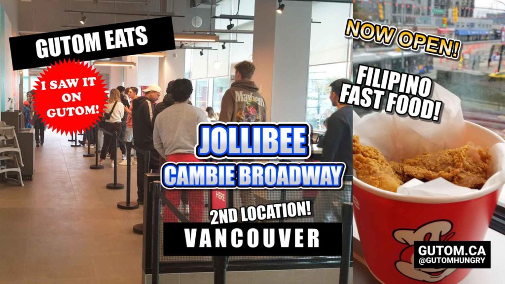 NOW OPEN JOLLIBEE CAMBIE BROADWAY SECOND LOCATION FAMOUS FILIPINO FAST